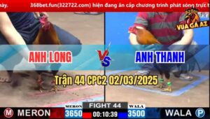 Trận 44 CPC2 2/3/2025 - Anh Long Cởi Giày, Gà Chạy Nhanh Như Gió
