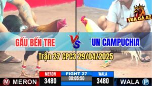 Trận 27 CPC3 29/4/2025 - Bướm Anh Un Campuchia Đá Điều Anh Gấu Bung Bồ