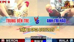 Trận 12 CPC2 4/7/2025 - Anh Trung Bến Tre Quá Hừng Lụm Gọn Anh Trí Hào