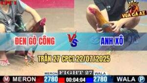 Trận 27 CPC1 22/7/2025 - Xám Cọp Anh Xô Đá Điều Anh Đen Ói Chạy Chết