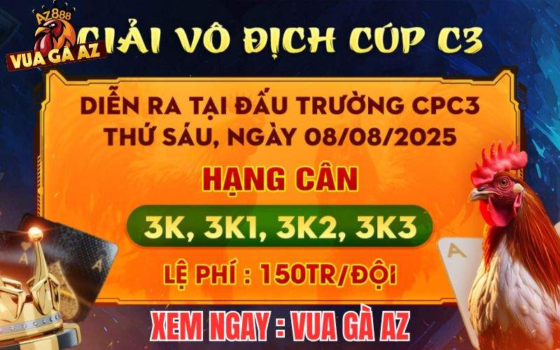 [THÔNG BÁO] Giải Vô Địch Cúp Gà Tự Do Tại CPC3 Ngày 8/8/2025