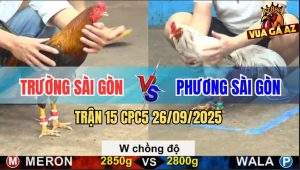 Trận 15 CPC5 26/9/2025 - Anh Trường Sài Gòn Và Anh Phương Sài Gòn