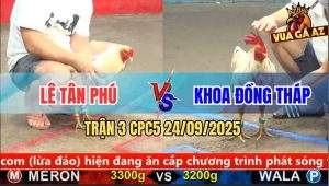 Trận 3 CPC5 24/9/2025 - Anh Lê Tân Phú Và Anh Khoa Đồng Tháp