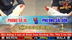 Trận 3 CPC5 26/9/2025 - Anh Phong Số 10 Và Anh Phương Sài Gòn