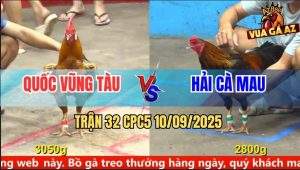 Trận 32 CPC5 10/9/2025 - Anh Quốc Vũng Tàu Và Anh Hải Cà Mau