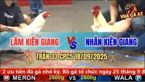 Trận 33 CPC5 18/9/2025 - Anh Lâm Kiên Giang Và Anh Nhân Kiên Giang