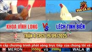 Trận 4 CPC5 19/9/2025 - Anh Khoa Vĩnh Long Và Anh Lếch Tịnh Biên