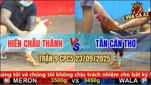 Trận 9 CPC5 23/9/2025 - Anh Hiền Châu Thành Và Anh Tân Cần Thơ