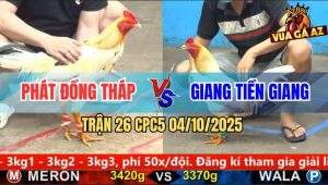 Trận 26 CPC5 4/10/2025 - Anh Phát Đồng Tháp Và Anh Giang Tiền Giang