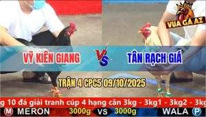 Trận 4 CPC5 9/10/2025 - Anh Vỹ Kiên Giang Và Anh Tân Rạch Giá