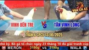 Trận 6 CPC5 13/10/2025 - Anh Vinh Bến Tre Và Anh Tân Vĩnh Long