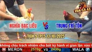 Trận 9 CPC5 13/10/2025 - Anh Nghĩa Bạc Liêu Và Anh Trung Trí Tôn